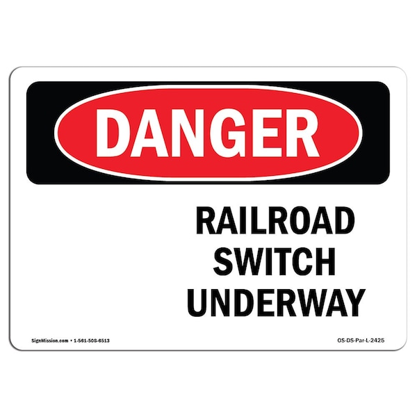 Safety Sign, OSHA Danger, 3.5" Height, Railroad Switch Underway, Landscape, 10PK